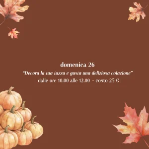 Domenica 26 Ott - Decora la tua tazza e gusta una deliziosa colazione